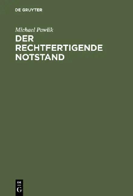 Der rechtfertigende Notstand (English, Michael Pawlik)