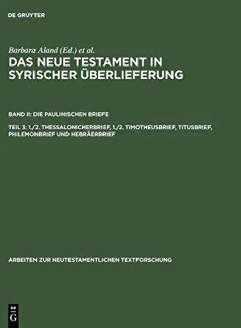 1./2. Thessalonicherbrief, 1./2. Timotheusbrief, Titusbrief, Philemonbrief Und Hebräerbrief (English, Barbara Aland | Andreas Juckel)
