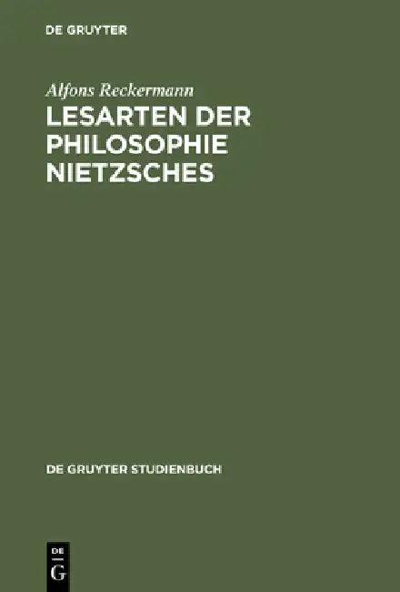 Lesarten der Philosophie Nietzsches (English, Alfons Reckermann)