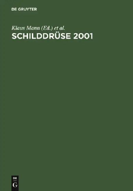 Schilddrüse 2001 (English, Klaus Mann | Balthasar Weinheimer | Onno E. Janßen)
