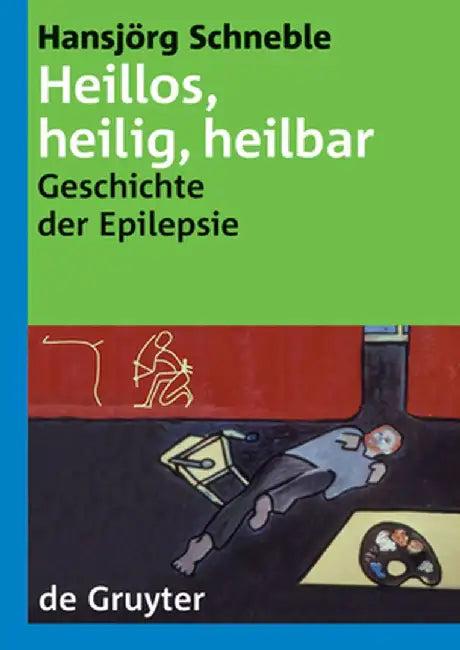 Heillos, Heilig, Heilbar (English, Hansjrg Schneble)