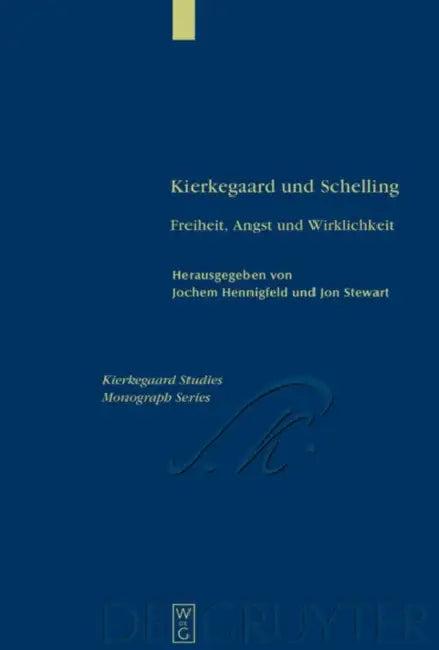 Kierkegaard und Schelling (English, Jochem Hennigfeld | Jon Stewart)