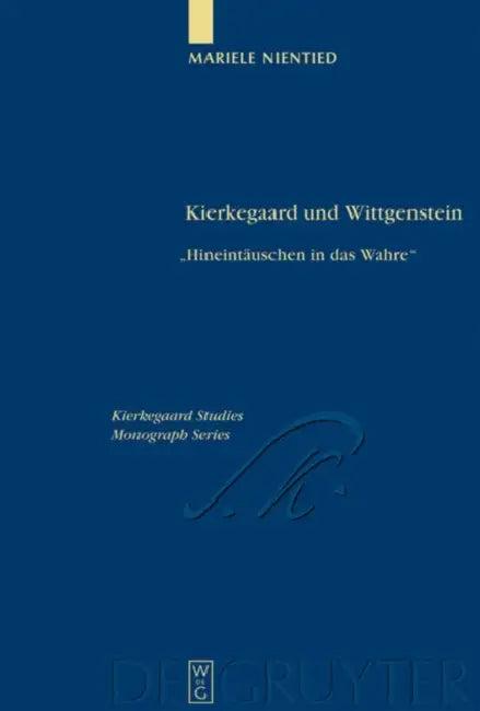 Kierkegaard Und Wittgenstein (English, Mariele Nientied)