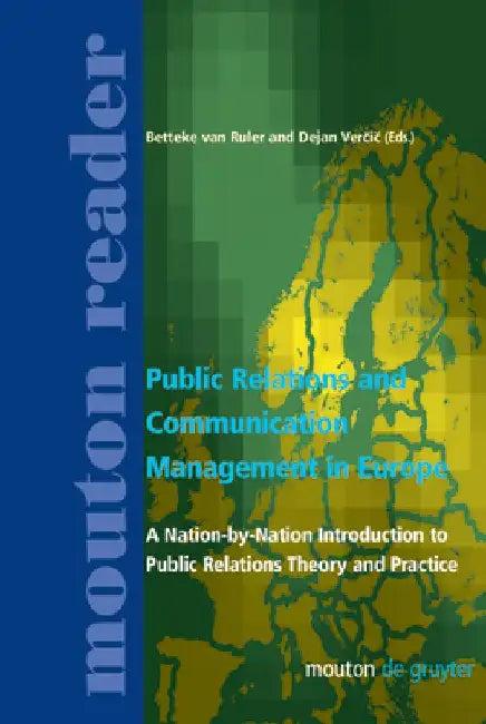 Public Relations and Communication Management in Europe (English, Betteke Van Ruler)