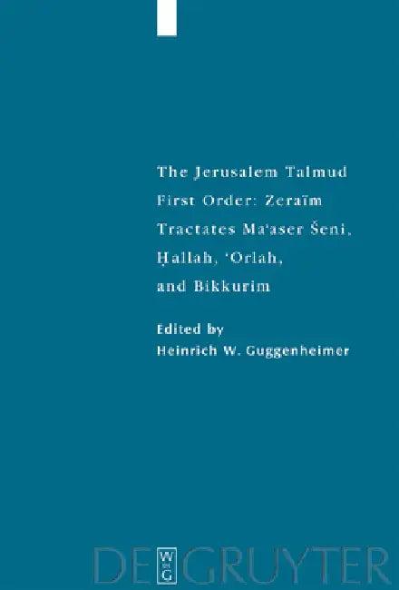 Tractates Ma'aser Seni, Hallah, 'Orlah, and Bikkurim (English, Heinrich W. Guggenheimer)