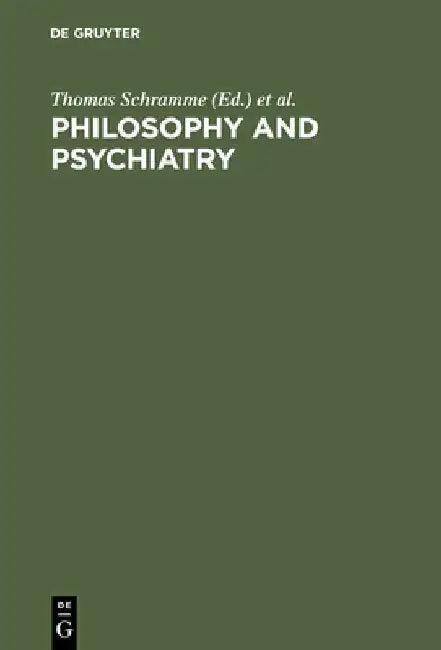Philosophy and Psychiatry (English, Thomas Schramme)