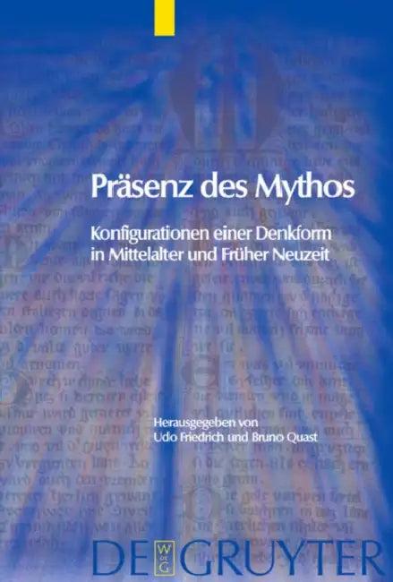 Präsenz des Mythos (English, Udo Friedrich | Bruno Quast)