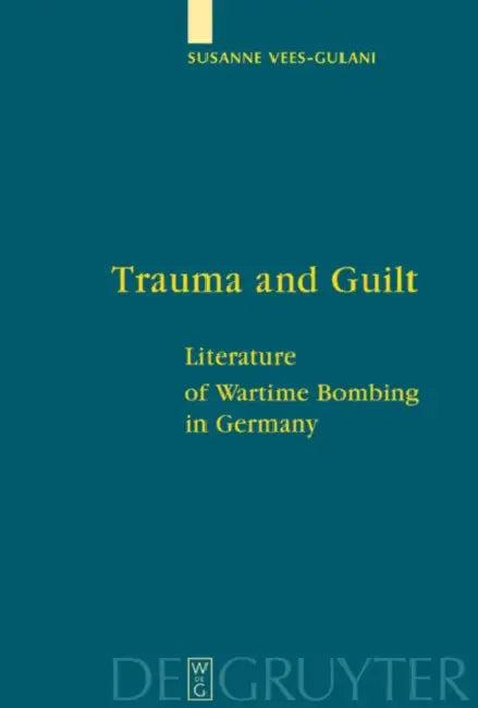 Trauma and Guilt (English, Susanne Vees-Gulani)