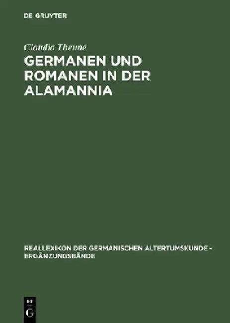 Germanen und Romanen in der Alamannia (English, Claudia Theune)