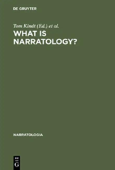What Is Narratology? (English, Tom Kindt)