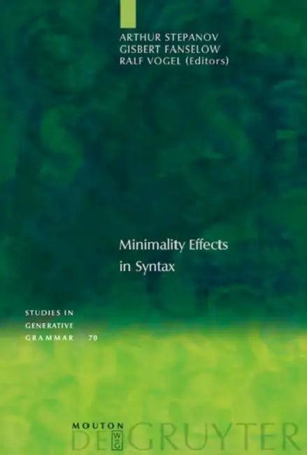 Minimality Effects in Syntax (English, Arthur Stepanov | Gisbert Fanselow | Ralf Vogel)