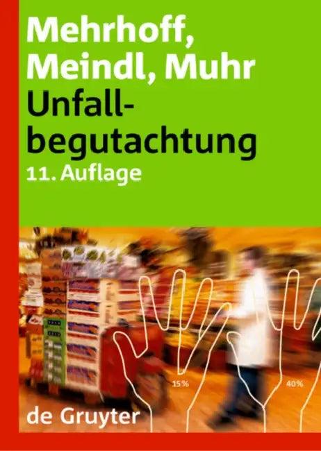 Unfallbegutachtung (English, Friedrich Mehrhoff | Renate Ch Meindl | Gert Muhr)