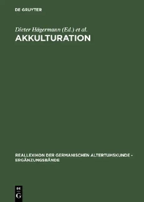 Akkulturation (English, Dieter Hägermann | Wolfgang Haubrichs | Jörg Jarnut)