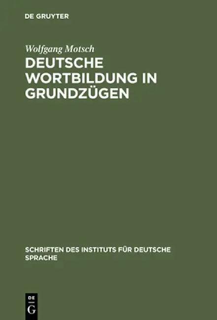 Deutsche Wortbildung in Grundzugen (English, Wolfgang Motsch)
