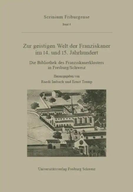 Zur Geistigen Welt Der Franziskaner Im 14. Und 15. Jahrhundert (English, Ruedi Imbach | Ernst Tremp)