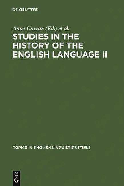 Studies in the History of the English Language II (English, Anne Curzan)
