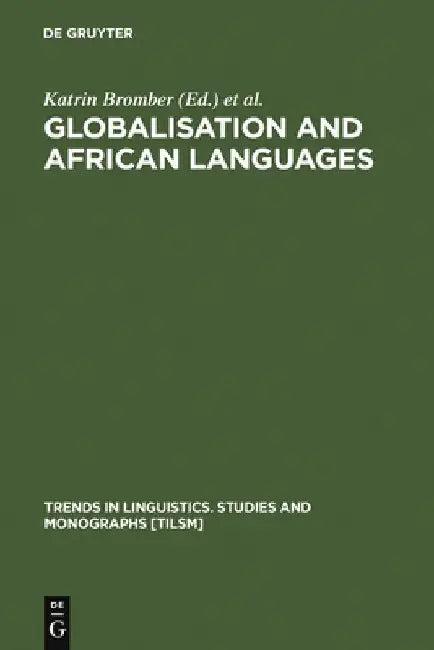 Globalisation and African Languages (English, Katrin Bromber)