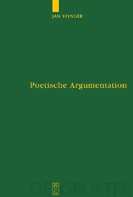 Poetische Argumentation (English, Jan Stenger)