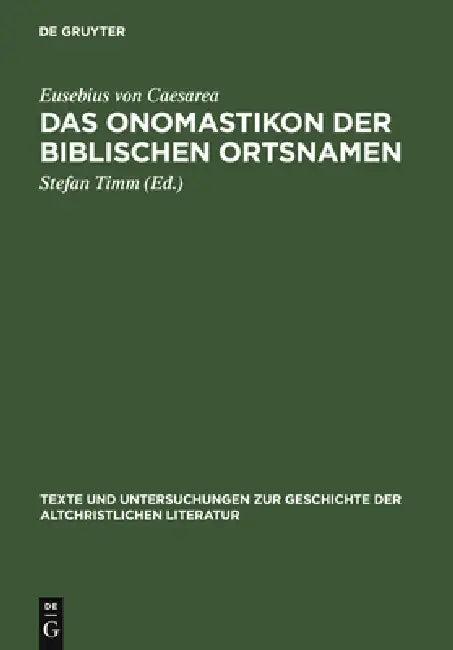 Das Onomastikon der biblischen Ortsnamen (English, Eusebius Von Caesarea | Stefan Timm)
