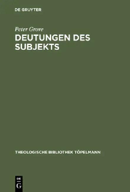 Deutungen des Subjekts (English, Peter Grove)