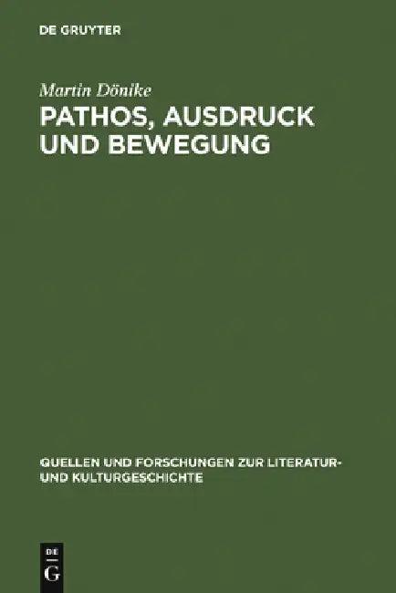 Pathos, Ausdruck und Bewegung (English, Martin Dönike)