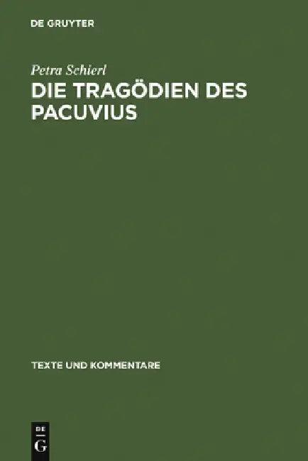 Die Tragödien des Pacuvius (English, Petra Schierl)