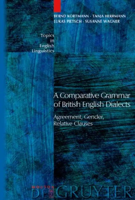 Agreement, Gender, Relative Clauses (English, Bernd Kortmann | Tanja Herrmann | Lukas Pietsch)