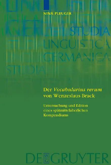 Der 'Vocabularius Rerum' Von Wenzeslaus Brack (English, Nina Pleuger)