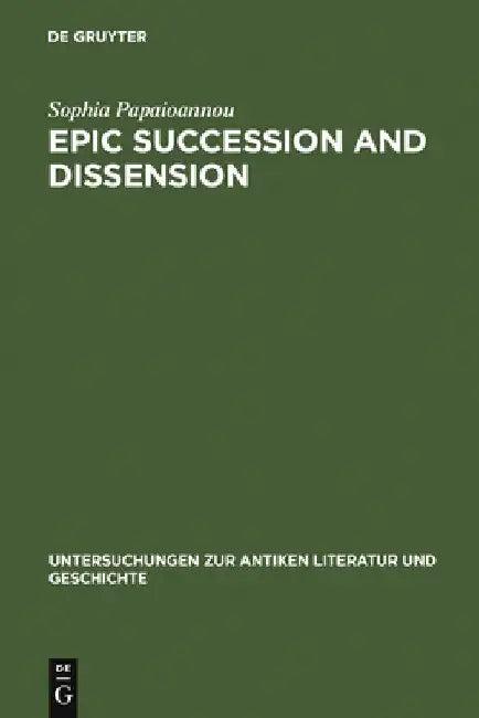 Epic Succession and Dissension (English, Sophia Papaioannou)