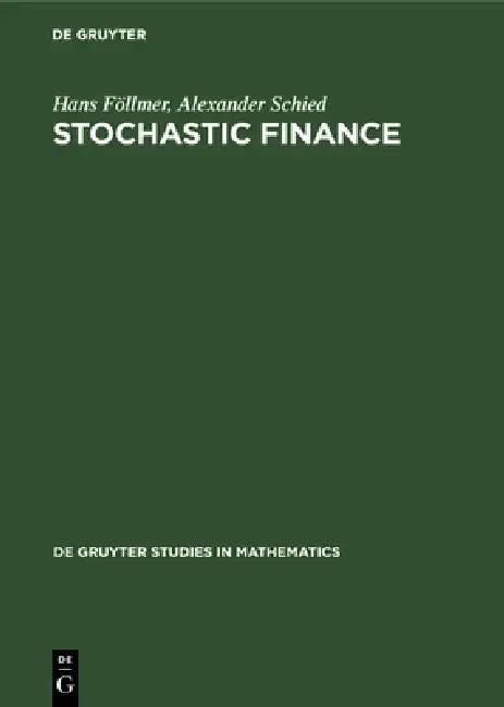 Stochastic Finance (English, Hans Föllmer | Alexander Schied)