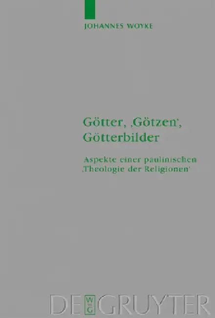 Götter, 'Götzen', Götterbilder (English, Johannes Woyke)