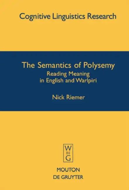 The Semantics of Polysemy (English, Nick Riemer)