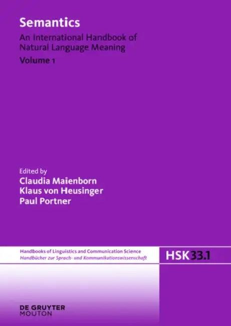 Semantics. Volume 1 (English, Claudia Maienborn | Klaus Von Heusinger | Paul Portner)