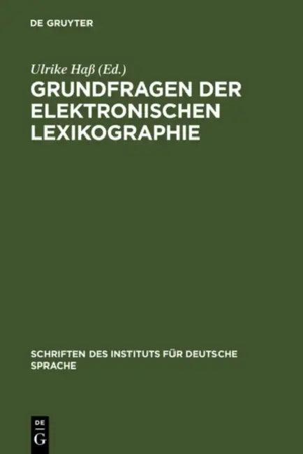 Grundfragen der elektronischen Lexikographie (English, Ulrike Haß)