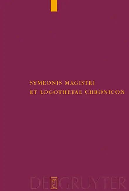 Symeonis Magistri Et Logothetae Chronicon (English, Bengt Martin Staffan Wahlgren)