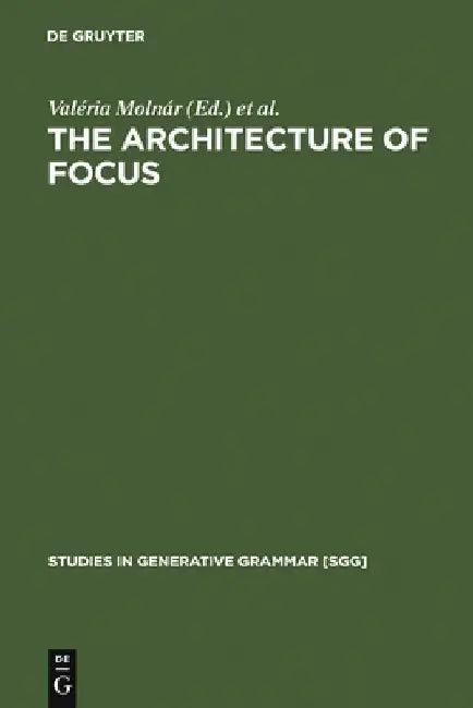 The Architecture of Focus (English, Valéria Molnár)