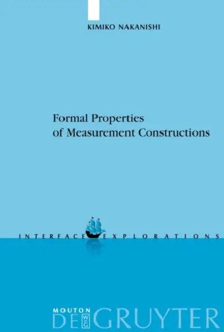Formal Properties of Measurement Constructions (English, Kimiko Nakanishi)