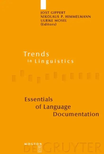 Essentials of Language Documentation (English, Jost Gippert | Nikolaus P. Himmelmann | Ulrike Mosel)