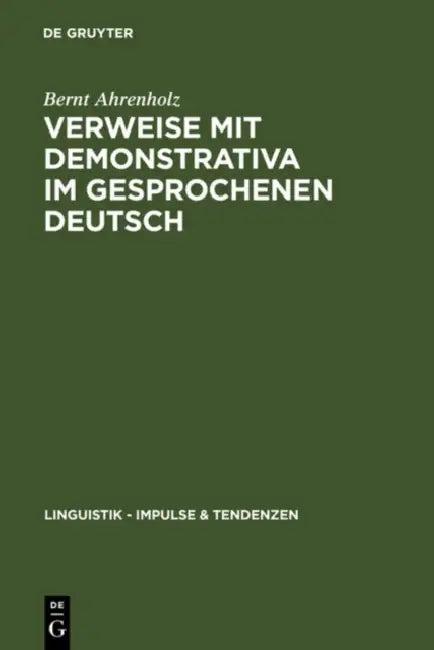 Verweise mit Demonstrativa im gesprochenen Deutsch (English, Bernt Ahrenholz)