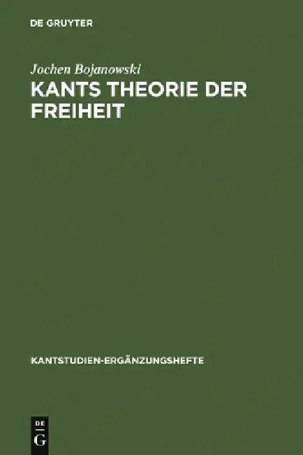 Kants Theorie der Freiheit (English, Jochen Bojanowski)