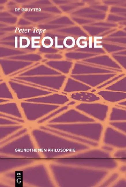 Ideologie (English, Peter Tepe)