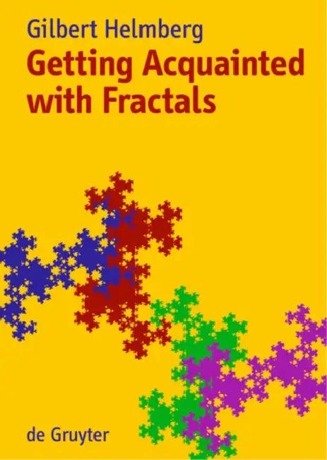 Getting Acquainted with Fractals (English, Gilbert Helmberg)