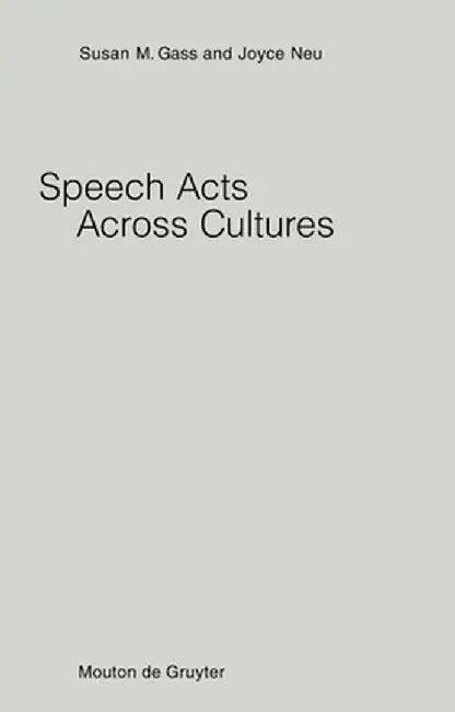 Speech Acts Across Cultures (English, Susan Gass)