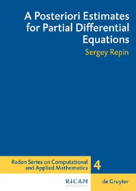 A Posteriori Estimates for Partial Differential Equations (English, Sergey I. Repin)