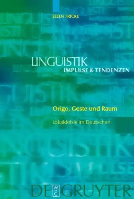 Origo, Geste und Raum = Origo, Gesture, and Space (English, Ellen Fricke)