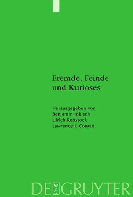 Fremde, Feinde und Kurioses (English, Benjamin Jokisch | Ulrich Rebstock | Lawrence Conrad)