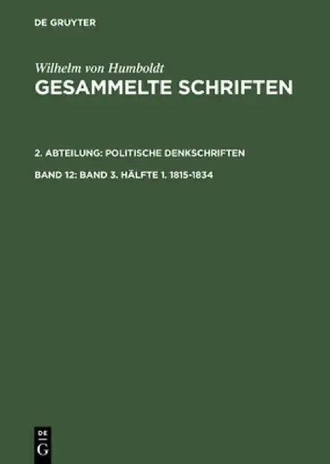 Band 3. Hlfte 1. 1815-1834 (English, Bruno Gebhardt)