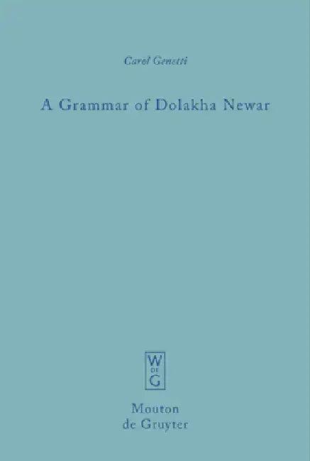 A Grammar of Dolakha Newar (English, Carol Genetti)