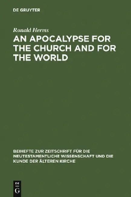 An Apocalypse for the Church and for the World (English, Ronald Herms)