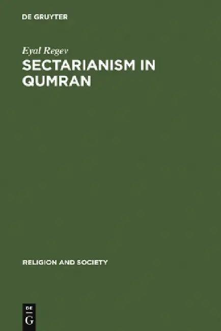 Sectarianism in Qumran (English, Eyal Regev)